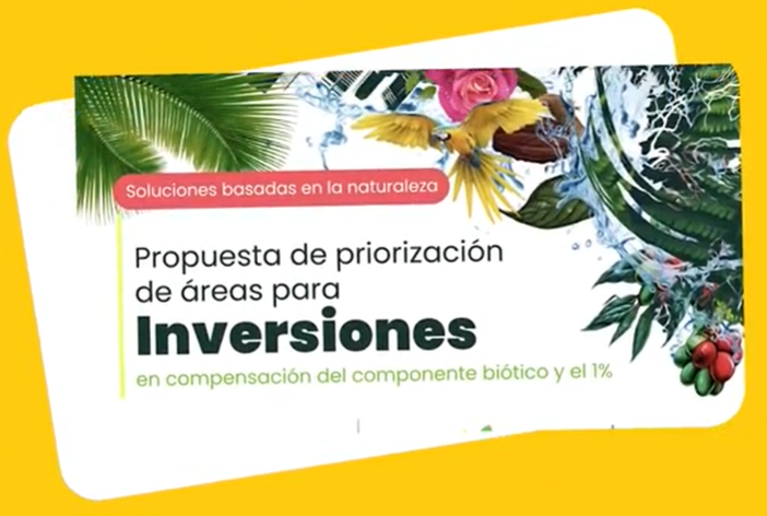 Propuesta de priorización de áreas para inversiones en compensación del componente biótico y el 1%
